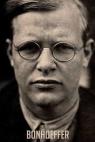 Bonhoeffer Holy Traitor