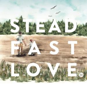 Grace Worship - Steadfast Love