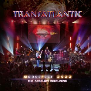 Transatlantic Live at Morsefest 2022: The Absolute Whirlwind | The